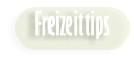 Freizeittips